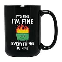 Funny Coffee Mug 15 oz, It's Fine I'm Fine Everything Is Fine Dumpster Fire Snarky Gift Cup Sarcasm Humor for Men Women Boss Colleague Coworker, Black