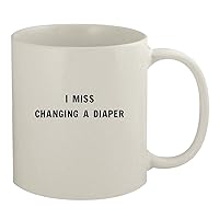 I Miss Changing A Diaper - Ceramic 11oz White Mug, White