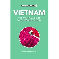Vietnam - Culture Smart!: The Essential Guide to Customs & Culture Vietnam - Culture Smart!: The Essential Guide to Customs & Culture Paperback Kindle Audible Audiobook