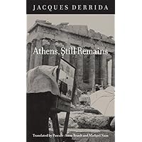 Athens, Still Remains: The Photographs of Jean-François Bonhomme Athens, Still Remains: The Photographs of Jean-François Bonhomme Paperback Hardcover