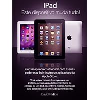 iPad: Este dispositivo muda tudo! (Portuguese Edition)