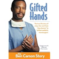 Gifted Hands, Kids Edition: The Ben Carson Story (ZonderKidz Biography) Gifted Hands, Kids Edition: The Ben Carson Story (ZonderKidz Biography) Kindle Paperback