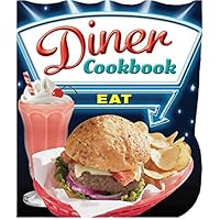 Diner Cookbook Diner Cookbook Board book