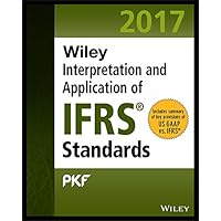 Wiley IFRS 2017: Interpretation and Application of IFRS Standards (Wiley Regulatory Reporting) Wiley IFRS 2017: Interpretation and Application of IFRS Standards (Wiley Regulatory Reporting) Kindle Paperback