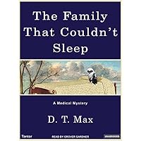 The Family That Couldn't Sleep: A Medical Mystery The Family That Couldn't Sleep: A Medical Mystery Audio CD Paperback Kindle Audible Audiobook Hardcover Spiral-bound Preloaded Digital Audio Player