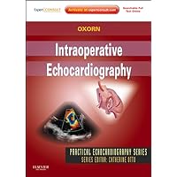 Intraoperative Echocardiography- E-BOOK: Expert Consult: Online and Print (Practical Echocardiography) Intraoperative Echocardiography- E-BOOK: Expert Consult: Online and Print (Practical Echocardiography) Kindle Hardcover
