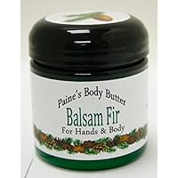 Paine's BALSAM FIR BODY BUTTER hands & body 4 oz with sweet almond oil & shea butter