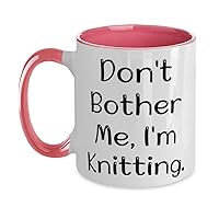Don't Bother Me, I'm Knitting. Two Tone 11oz Mug, Knitting Present From Friends, Gag Cup For Friends, Knitting gifts for beginners, Easy knitting patterns for gifts, Knitted dishcloth patterns, Free