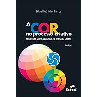 A cor no processo criativo (Portuguese Edition) A cor no processo criativo (Portuguese Edition) Paperback