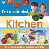 I'm a Scientist: Kitchen I'm a Scientist: Kitchen Hardcover