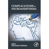 Complications in Neuroanesthesia Complications in Neuroanesthesia Kindle Paperback