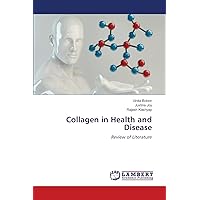 Collagen in Health and Disease: Review of Literature