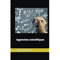 Approches scientifiques (French Edition) Approches scientifiques (French Edition) Paperback