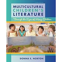 Multicultural Children's Literature: Through the Eyes of Many Children (4th Edition) Multicultural Children's Literature: Through the Eyes of Many Children (4th Edition) Paperback