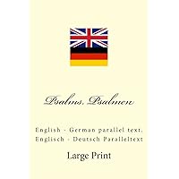 Psalms. Psalmen: English - German parallel text. Englisch - Deutsch Paralleltext (German Edition)