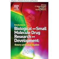 Introduction to Biological and Small Molecule Drug Research and Development: Chapter 2. Protein structure and function