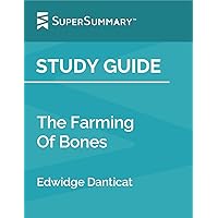 Study Guide: The Farming Of Bones by Edwidge Danticat (SuperSummary)