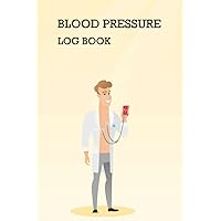 Blood Pressure Log Book: Increase blood pressure, how to reduce blood pressure,blood pressure tracker journal, natural blood pressure lowering