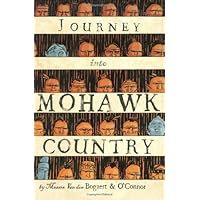 Journey Into Mohawk Country Journey Into Mohawk Country Paperback
