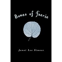 Bones of Faerie: Book 1 (The Bones of Faerie Trilogy) Bones of Faerie: Book 1 (The Bones of Faerie Trilogy) Kindle Hardcover Paperback