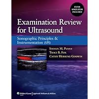 Examination Review for Ultrasound: Sonography Principles & Instrumentation Examination Review for Ultrasound: Sonography Principles & Instrumentation Paperback