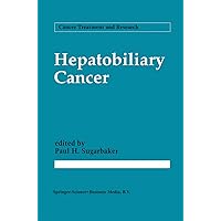Hepatobiliary Cancer (Cancer Treatment and Research Book 69) Hepatobiliary Cancer (Cancer Treatment and Research Book 69) Kindle Hardcover Paperback
