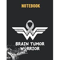 Notebook: Brain Tumor Awareness Ribbon Brain Tumor Warrior Cancer 140 Pages - 8.5''x11''