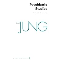 Collected Works of C. G. Jung, Volume 1: Psychiatric Studies (The Collected Works of C. G. Jung, 42) Collected Works of C. G. Jung, Volume 1: Psychiatric Studies (The Collected Works of C. G. Jung, 42) Paperback Kindle Hardcover