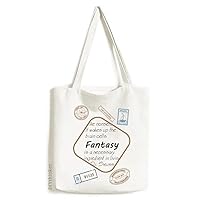 Fantasy Is The Ingredient In Life Quote Stamp Shopping Ecofriendly Storage Canvas Tote Bag