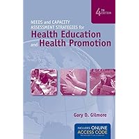 Needs and Capacity Assessment Strategies for Health Education and Health Promotion Needs and Capacity Assessment Strategies for Health Education and Health Promotion Paperback Kindle Hardcover
