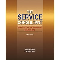 The Service Consultant: Principles of Service Management and Ownership The Service Consultant: Principles of Service Management and Ownership Hardcover eTextbook