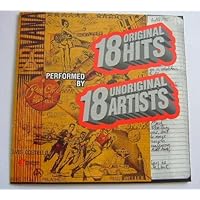 18 Original Hits By 18 Unoriginal Artists