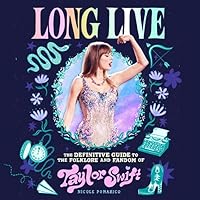Long Live: The Definitive Guide to the Folklore and Fandom of Taylor Swift Long Live: The Definitive Guide to the Folklore and Fandom of Taylor Swift Audible Audiobook Kindle Hardcover