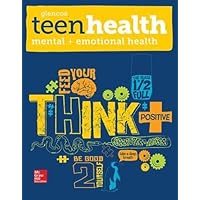 Teen Health, Mental and Emotional Health Teen Health, Mental and Emotional Health Spiral-bound