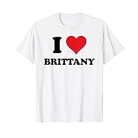 I Heart Brittany First Name I Love Personalized Stuff T-Shirt