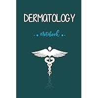 Dermatology Notebook, Journal Gift for Dermatology Nurses and Doctors, Blank Lined Paper Notebook, Medical Theme Notebook ...: Dermatology Blank Lined ... Gift For Dermatology Nurse, 110 Pages, 6x9in…
