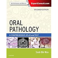 Oral Pathology: A Comprehensive Atlas and Text Oral Pathology: A Comprehensive Atlas and Text Hardcover Kindle