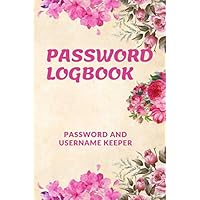 Password logbook password and username keeper: Password keeper logbook with alphabetical tabbed pages/password tracker notebook/ Password logbook and ... seniors/for girls/password book large print