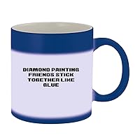 Diamond Painting Friends Stick Together Like Glue - 11oz Ceramic Color Changing Mug, Blue