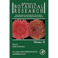 The Molecular Genetics of Floral Transition and Flower Development (Advances in Botanical Research, Volume 72) The Molecular Genetics of Floral Transition and Flower Development (Advances in Botanical Research, Volume 72) Kindle Hardcover