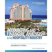 Accounting and Financial Analysis in the Hospitality Industry (Hospitality Management Essentials Series) Accounting and Financial Analysis in the Hospitality Industry (Hospitality Management Essentials Series) Paperback