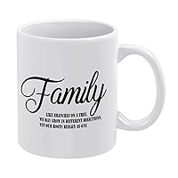 Funny Gifts for Women and Men,Novelty White Ceramic Coffee Mug 11 Oz,Family Like Branches on A Tree.We May Grow in Different Directions,Yet Our Roots Remain As One Coffee Cup Tea Mug