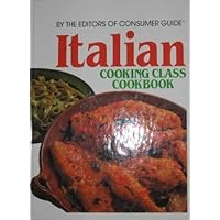 Italian Cooking Class Cookbook Italian Cooking Class Cookbook Spiral-bound