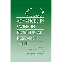 Advances in Swine in Biomedical Research (357) Advances in Swine in Biomedical Research (357) Hardcover