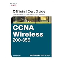 CCNA Wireless 200-355 Official Cert Guide (Certification Guide) CCNA Wireless 200-355 Official Cert Guide (Certification Guide) Hardcover Paperback