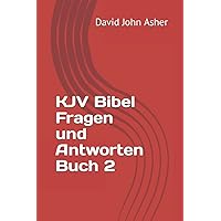 KJV Bibel Fragen und Antworten Buch 2 (German Edition)
