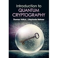 Introduction to Quantum Cryptography Introduction to Quantum Cryptography Hardcover Kindle