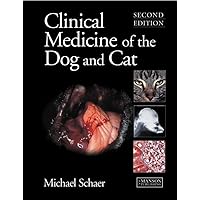 Clinical Medicine of the Dog and Cat, Second Edition Clinical Medicine of the Dog and Cat, Second Edition Hardcover Paperback