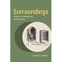 Surroundings: A History of Environments and Environmentalisms Surroundings: A History of Environments and Environmentalisms Paperback eTextbook Hardcover