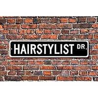 Hairstylist, Hairstylist Gift, Hairstylist Sign, Beauty Salon Decor, Barber Shop Decor, Custom Street Sign,Metal Sign, 4